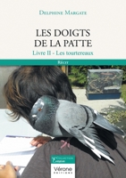 Les doigts de la patte - Livre II: Les tourtereaux B0FCF9DLW7 Book Cover