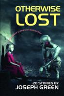 Otherwise Lost : Unfettered Stories of Imagination 195240004X Book Cover