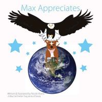 Max Appreciates 0615986285 Book Cover