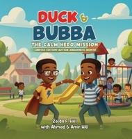 Duck & Bubba: The Calm Hero Mission - Limited Edition (Autism Awareness Month) B0GX7RVMF4 Book Cover