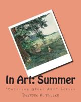 In Art: Summer 1500796891 Book Cover