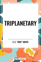 Triplanetary B0D5G474BJ Book Cover