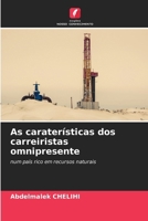 As caraterísticas dos carreiristas omnipresente (Portuguese Edition) 6203573167 Book Cover