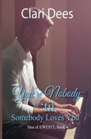 You're Nobody 'Til Somebody Loves You 195978871X Book Cover