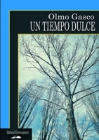 Un tiempo dulce 1471663302 Book Cover