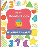SchlaueKinder Doodle Book Numbers and Shapes for Ages 1 and Up: Gentle and clear shapes for little artists | Perfect for first doodles, early shape learning, and creative development B0G4JZJHLC Book Cover