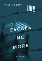 Escape No More 1977224644 Book Cover