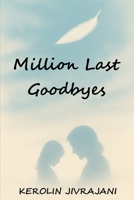 Million Last Goodbyes B0FCGCFR6F Book Cover