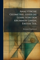 Analytische Geometrie, Uber Bie Lehre Von Ben Frummen Linien ... 1179755812 Book Cover
