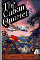 The Cuban Quartet 150763739X Book Cover