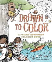 Drawn to Color: A Pacific Northwest Coloring Book 1632171090 Book Cover
