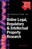 Introduction to Online Legal, Regulatory & Intellectual Property Research (Business Research Solutions) 0324203152 Book Cover