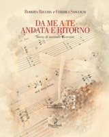 DA ME A TE ANDATA E RITORNO: Storie di normale diversità (Italian Edition) B0875XG2SZ Book Cover