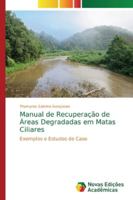 Manual de Recuperação de Áreas Degradadas em Matas Ciliares 6139686784 Book Cover