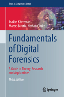 Fundamentals of Digital Forensics: A Guide to Theory, Research and Applications (Texts in Computer Science) 3031539095 Book Cover