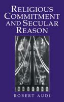 Religious Commitment and Secular Reason 0521775701 Book Cover