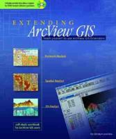 Extending ArcView GIS: with Network Analyst, Spatial Analyst and 3D Analyst 1879102056 Book Cover