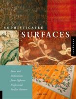 Sophisticated Surfaces: Ideas and Inspirations from Eighteen Professional Surface Painters 1564968731 Book Cover