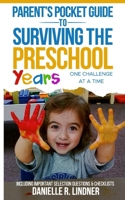 Parent’s Pocket Guide to Surviving the Preschool Years: One Challenge at a Time B0CTGKLNYX Book Cover