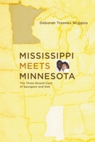 Mississippi Meets Minnesota 1953114954 Book Cover