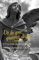 Di lo Que Quieres Decir 2020 : Antolog?a de Siglemas 575 173267678X Book Cover