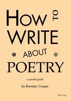 How to Write about Poetry: A Pocket Guide 1788747283 Book Cover