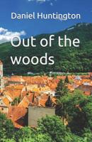 Out of the Woods 109255226X Book Cover