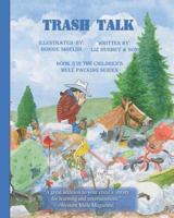 Trash Talk, Children's Mule Packing Series, Book 3 172414278X Book Cover