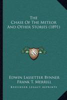 The Chase of the Meteor: And Other Stories 0530522268 Book Cover