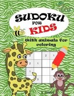 Sudoku for kids: With animals for coloring B08GB99FKK Book Cover