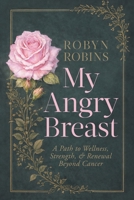 My Angry Breast 1763884597 Book Cover