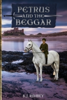 Petrus and the Beggar 107622346X Book Cover
