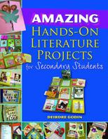 Amazing Hands On Literature Projects For Secondary Students 1934338761 Book Cover