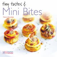 Tiny Tastes & Mini Bites 1844300447 Book Cover