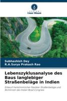 Lebenszyklusanalyse des Baus langlebiger Straßenbeläge in Indien 6209260187 Book Cover