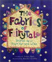 The Fabrics of Fairytale: Stories Spun from Far and Wide 1841480614 Book Cover