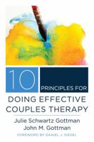 10 Principles for Doing Effective Couples Therapy 0393708357 Book Cover