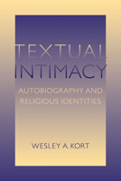 Textual Intimacy: Autobiography and Religious Identities 0813932777 Book Cover