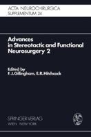 Advances In Stereotatic And Functional Neurosurgery 2: Proceedings Of The 2nd Meeting Of The European Society For Stereotactic And Functional Neurosurgery, Madrid 1975 3211814221 Book Cover