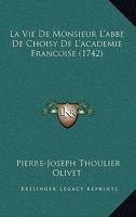 La Vie De Monsieur L'abbe De Choisy De L'academie Francoise 1165483718 Book Cover