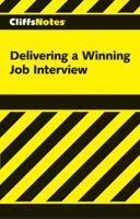 Delivering a Winning Job Interview (Cliffs Notes) 0764585487 Book Cover