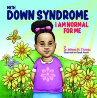 With Down Syndrome I am Normal For Me B0DR35MTMF Book Cover