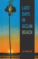 Last Days in Ocean Beach 0976580195 Book Cover