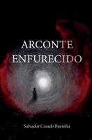 Arconte enfurecido (Spanish Edition) 1660432146 Book Cover