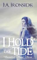 I Hold the Tide 1978340443 Book Cover