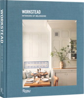 Workstead: Interiors of Belonging 0847899594 Book Cover