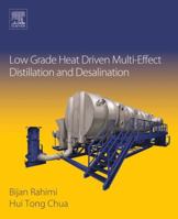Low Grade Heat Driven Multi-Effect Distillation and Desalination 0128051248 Book Cover