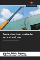 Crane structural design for agricultural use 6207318943 Book Cover