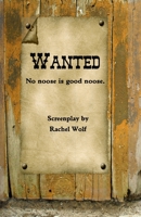 Wanted: No noose is good noose. 1505867703 Book Cover