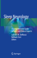 Sleep Neurology: A Comprehensive Guide to Basic and Clinical Aspects 3030543587 Book Cover